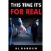 This Time It's For Real