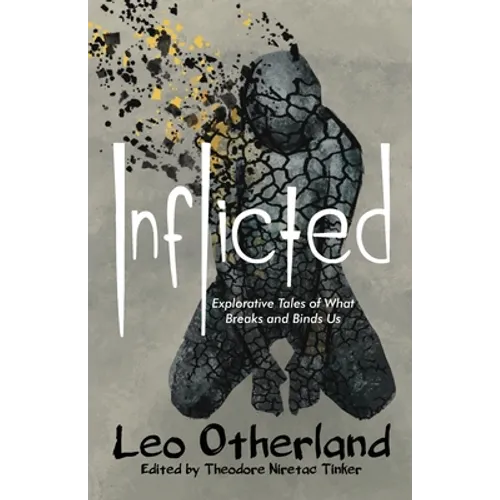 Inflicted: Explorative Tales of What Breaks and Binds Us