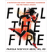 Fuel the Fire: A Nutrition and Body Confidence Guidebook for the Female Athlete
