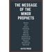The Message of the Minor Prophets