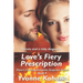 Love's Fiery Prescription: Flynn's Crossing Romantic Suspense Series Book 9