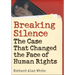 Breaking Silence: The Case That Changed the Face of Human Rights
