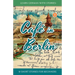Learn German With Stories: Café in Berlin - 10 Short Stories For Beginners