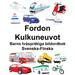 Svenska-Finska Fordon/Kulkuneuvot Barns tvåspråkiga bildordbok