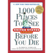 1,000 Places to See in the United States and Canada Before You Die
