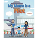 My Mama is a Pilot