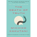 The Death of Truth: Notes on Falsehood in the Age of Trump