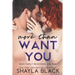 More Than Want You