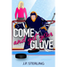 Come and Get Your Glove