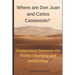 Where are Don Juan and Carlos Castaneda?