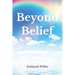 Beyond Belief