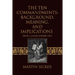 The Ten Commandments: Background, Meaning, and Implications: From a Judaic Perspective