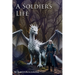 A Soldier's Life: Book 3: The Shimmering Labyrinth