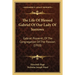 The Life Of Blessed Gabriel Of Our Lady Of Sorrows: Gabriel Possenti, Of The Congregation Of The Passion (1910)