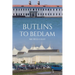 Butlins to Bedlam