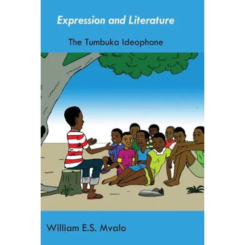 Expression and Literature. Common Tumbuka Ideophones and their Usage