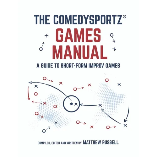 The ComedySportz Games Manual - Paperback