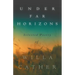 Under Far Horizons - Selected Poetry of Willa Cather