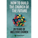 How to Build the Church of the Future: 20 Years of Inclusive Church