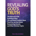 Revealing God's Truth: The Universe Is Old, Evolution Is Real, Life and Death Predates Adam, Flood Yes, but Not Global, Reexamining Genesis a