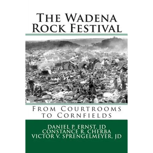 The Wadena Rock Festival: From Courtrooms to Cornfields