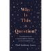 Why Is This a Question?: Everything about the Origins and Oddities of Language You Never Thought to Ask