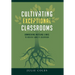 Cultivating Exceptional Classrooms; Unmasking Missing Links to Achieve Quality Education