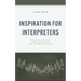 Inspiration for Interpreters