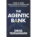 The Agentic Bank: How AI and Intelligent Systems Are Redefining Finance