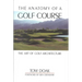 The Anatomy of a Golf Course: The Art of Golf Architecture