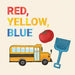 Red, Yellow, Blue: English Edition