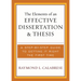 Elements of an Effective Dissertation and Thesis: A Step-by-Step Guide to Getting it Right the First Time