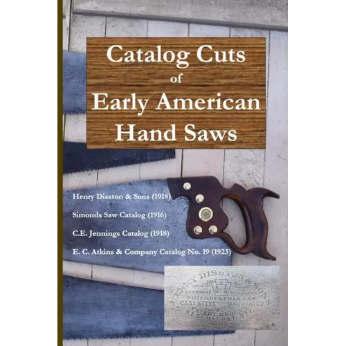 Catalog Cuts of Early American Hand Saws