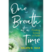 One Breath at a Time: Finding Solace in Faith