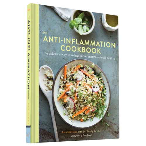 The Anti-Inflammation Cookbook: The Delicious Way to Reduce Inflammation and Stay Healthy