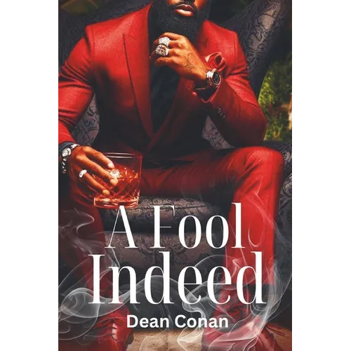 A Fool Indeed