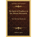 The Spirit of Prophecy in the Advent Movement: The Gift that Builds Up