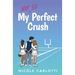 My Not So Perfect Crush