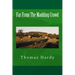Far From The Madding Crowd