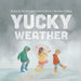Yucky Weather