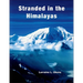 Stranded in the Himalayas, Activity