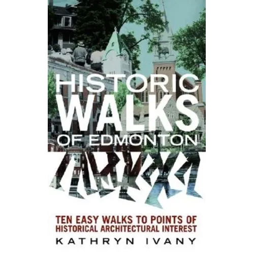 Historic Walks of Edmonton