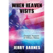 When Heaven Visits: Dramatic Accounts of Military Heroes