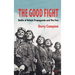 The Good Fight: Battle of Britain Propaganda and the Few