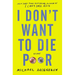 I Don't Want to Die Poor: Essays