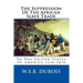 The Suppression Of The African Slave Trade: To The United States Of America 1638-1870