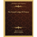 The Grand Lodge Of France