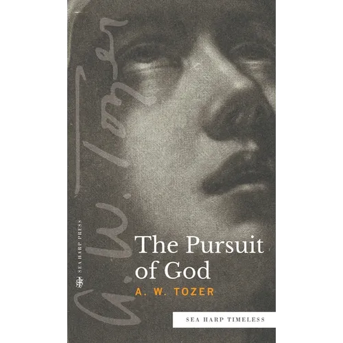 The Pursuit of God (Sea Harp Timeless series)