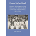 Proud to Be Deaf: Saintliness in the Catholic Deaf Community in South Africa from 1874-1994