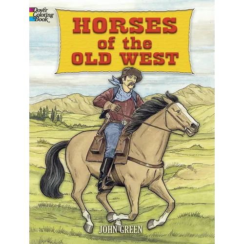 Horses of the Old West Coloring Book